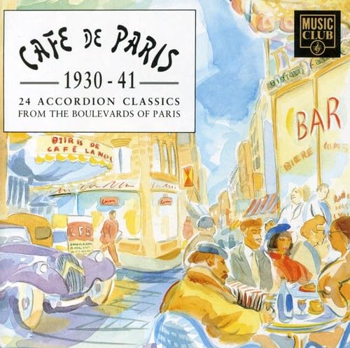 Cafe de Paris: 1930-1941: 24 Accordion [Audio CD] Various Artists and Various