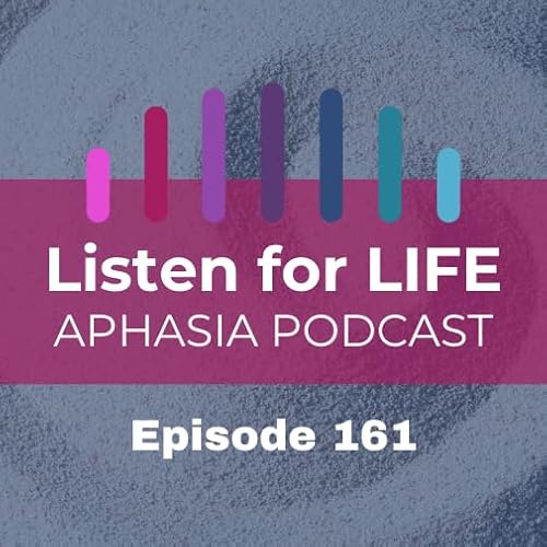 『#161 Aphasia Caregiving and the Hidden Guilt Spiral』のカバーアート