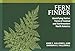 Fern Finder: Identifying Native Ferns of Central and Northeastern North America (Nature Study Guides)