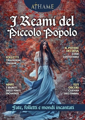 Athame. Rivista di wicca, neopaganesimo e stregoneria. I reami del piccolo popolo (2025) (Vol. 8