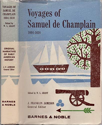 Voyages of Samuel De Champlain, 1604-1618 9995284146 Book Cover