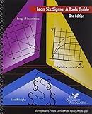 Lean Six Sigma: A Tools Guide