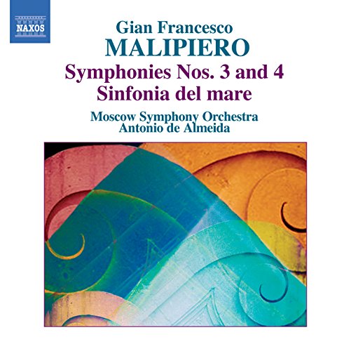 Malipiero, G.F.: Symphonies, Vol. 1 - Nos. 3 and 4...