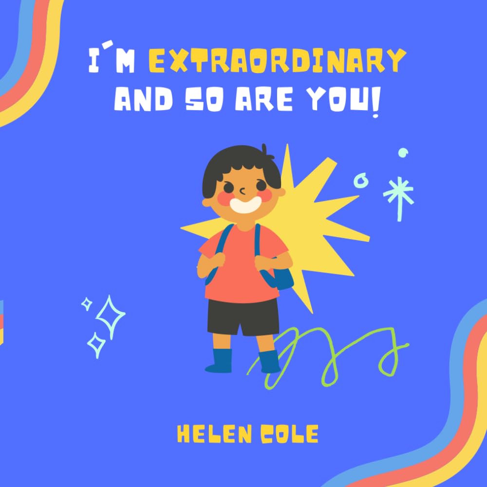 I'm Extraordinary And So Are You