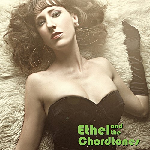 Ethel and the Chordtones