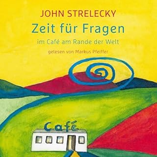 Zeit für Fragen im Café am Rande der Welt Titelbild