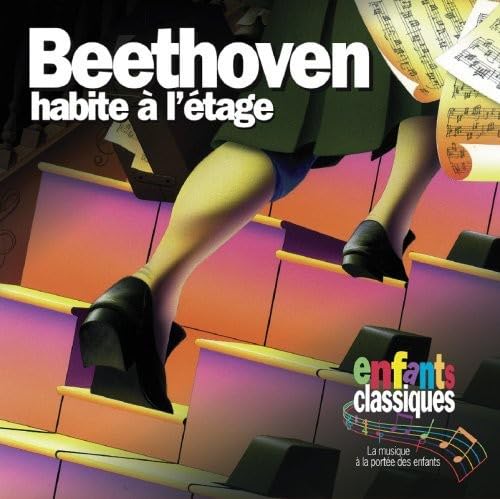 Beethoven Habite a L'etage [Audio CD] ENFANTS CLASSIQUES; Beethoven and Classical Kids