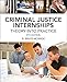 Criminal Justice Internships, Eighth Edition: Theory Into Practice