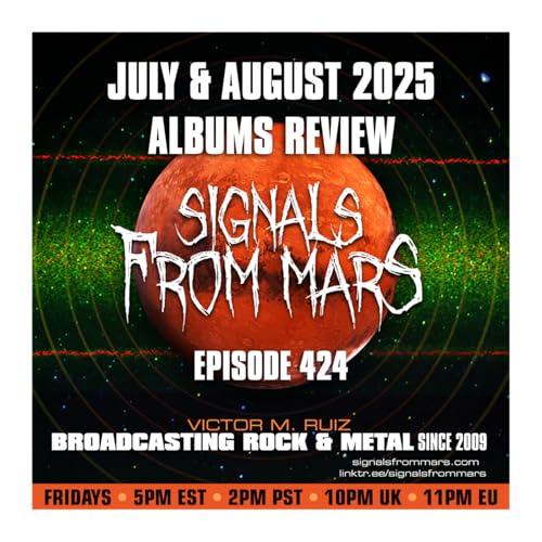 Signals From Mars - Episode 424 - July And August 2025 Albums Review