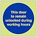 Produktbild VSafety 18032AF-G Gebotsschild"This Door To Remain Unlocked during Working hours", Kunststoff, quadratisch, 100 mm x 100 mm, blau