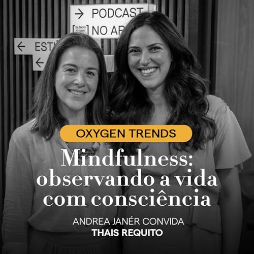 Mindfulness: observando a vida com consciência