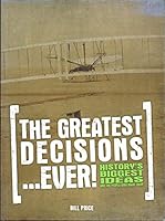 The Greatest Decisions...Ever! 1435164652 Book Cover