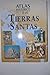 Atlas hist&Atilde;&sup3;rico de las tierras santas (Atlas hist&Atilde;&sup3;ricos)