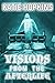 Visions From The Afterlife