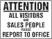 Attention All Visitors And Sales People Please Rep 18X24 .187 Polycarbonate Sign