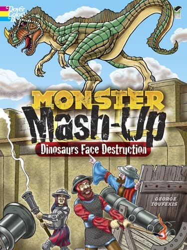 MONSTER MASH-UP--Dinosaurs Face Destruction (Dover Coloring Books)