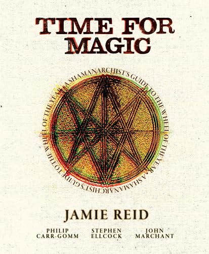 Cover of Time for Magic: A Shamanarchist's Guide to the Wheel of the Year
