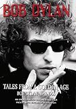 Dylan, Bob - Tales From A Golden Age: Bob Dylan 1941-1966
