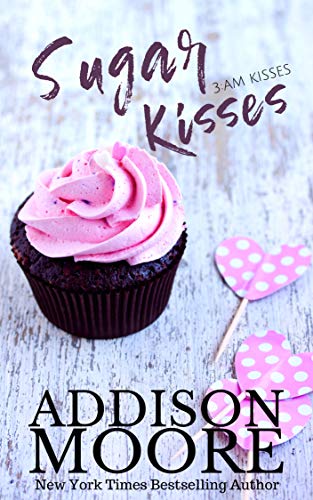 Sugar Kisses (3:AM Kisses)
