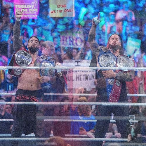 Tissue in The Tape Podcast EP281 - We The Onez