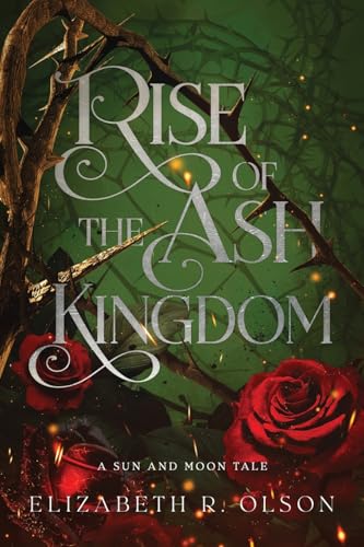 Rise of the Ash Kingdom (The Sun and Moon Tales)