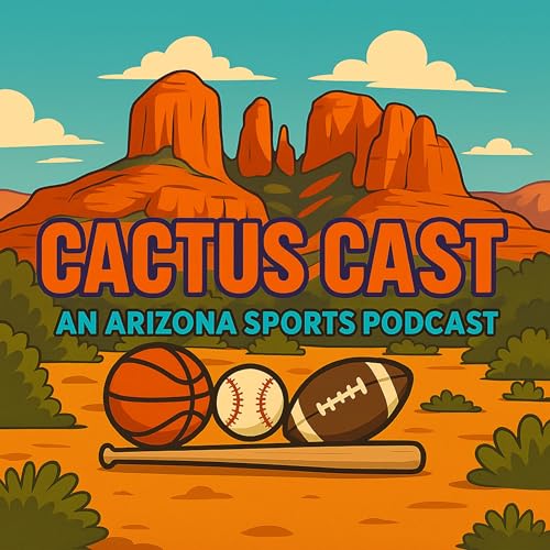 『Cactus Cast: An Arizona Sports Podcast』のカバーアート