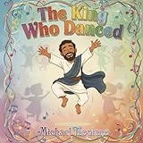 The King Who Danced
