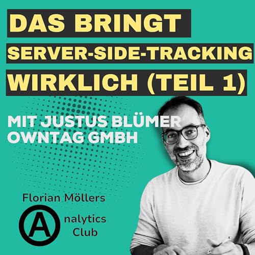 Das bringt dir Server-seitiges Tracking wirklich (Teil 1) | mit Justus Blümer