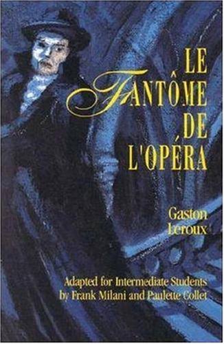 Classic Literary Adaptation: Le Fantôme de l'Opéra