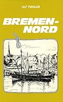 Bremen-Nord: Porträt e. Stadtlandschaft 3920699122 Book Cover