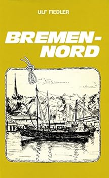 Hardcover Bremen-Nord: Portra¨t e. Stadtlandschaft (German Edition) [German] Book