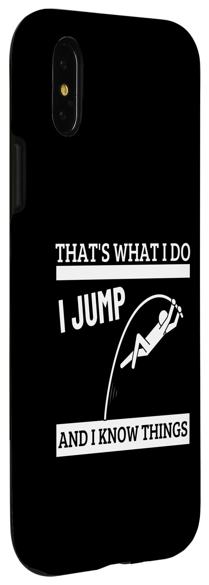iPhone X/XS Pole Vaulting That's What I Do Funny Pole Vault Case - Image 3