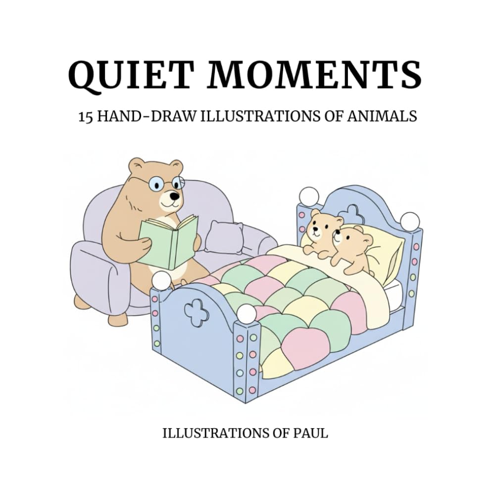 Quiet Moments: A Cozy Forest Coloring Book with Cute Hand-Drawn Animals for Relaxation: 15 Original Hand-Drawn Illustrations of Forest Animals, Cozy ... Moments for Stress Relief and Mindfulness