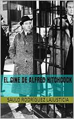 El cine de Alfred Hitchcock (Libros de cine clásico y filmografías)