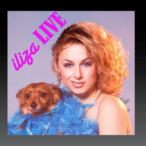iliza LIVE
