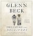 Dreamers and Deceivers: True and Untold Stories of the Heroes and Villains Who Made America