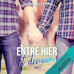 Entre hier et demain Audiobook By Marina Scremin cover art