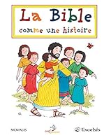 La Bible comme une histoire 2755001771 Book Cover