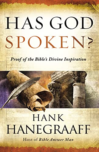 Has God Spoken?: Proof of the Bible s Divine Inspiration -  Hanegraaff, Hank, Paperback