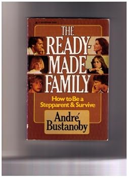 Paperback The Readymade Family: How to Be a Stepparent and Survive Book