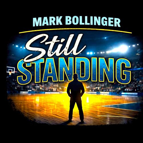 Still Standing with Mark Bollinger copertina