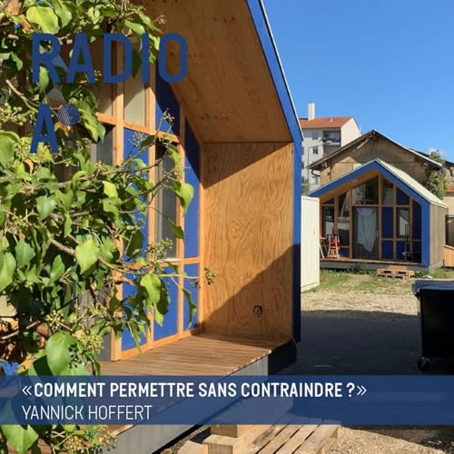 Logements d&rsquo;urgence, ce que peut l&rsquo;architecture