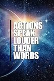 flexible body flexible mind  Actions Speak Louder Than Words - Undated Planner: A Universe of Opportunities is open to you with this undated calendar for home, school or office. (Undated Flexible Planner)