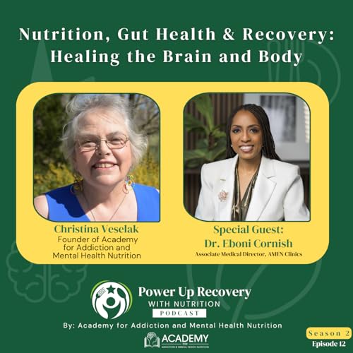 『Nutrition, Gut Health & Recovery: Healing the Brain and Body with Dr. Eboni Cornish S02E12』のカバーアート