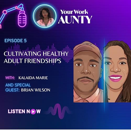 Episode 5: Find Your People | Cultivating Healthy Friendships