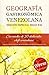 GEOGRAFÃA GASTRONÃ“MICA VENEZOLANA. EDICIÃ“N ESPECIAL SIGLO XXI: Con recetas de 30 destacados Chefs venezolanos (Spanish Edition)