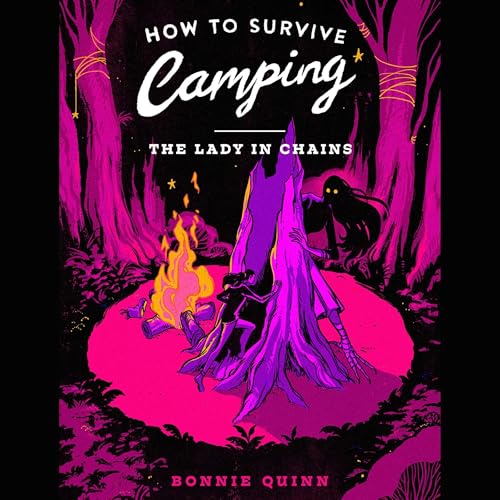 Page de couverture de How to Survive Camping: The Lady in Chains Volume 2
