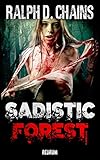  Sadistic Forest: Horror
