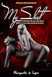 My Slut: I Made Her My Own, My Slave