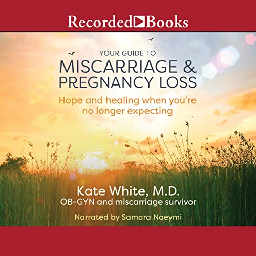 Your Guide to Miscarriage and Pregnancy Loss by Kate White episode artwork